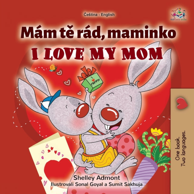 I Love My Mom (Czech English Bilingual Book for Kids)