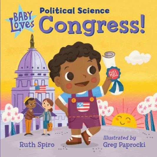 Baby Loves Political Science: Congress!