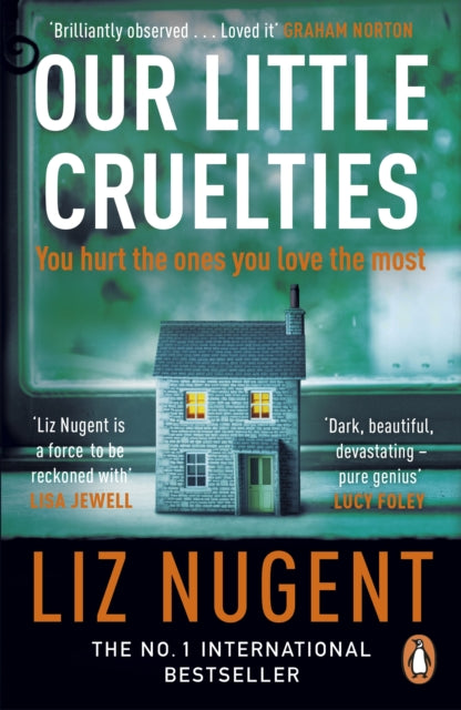 Our Little Cruelties: A new psychological suspense from the No.1 bestseller