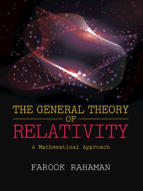 General Theory of Relativity: A Mathematical Approach