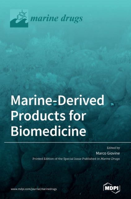 Marine-Derived Products for Biomedicine