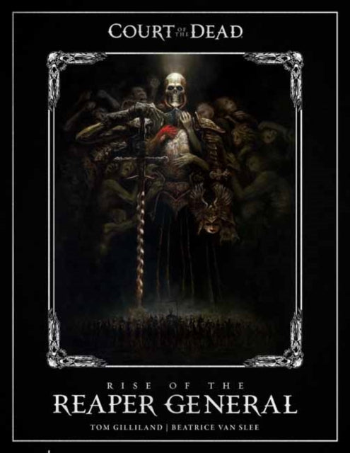Court of the Dead: Rise of the Reaper General: An Illustrated Novel