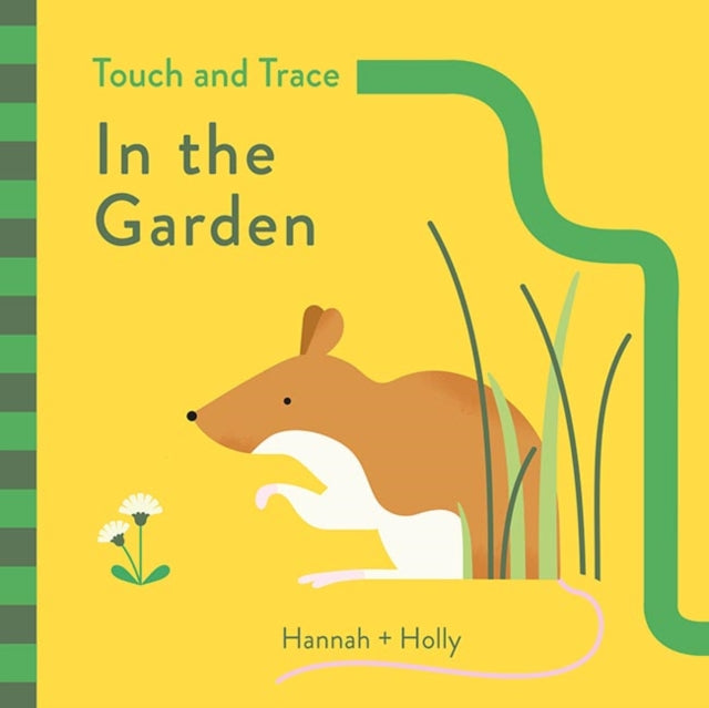 Hannah + Holly Touch and Trace: In the Garden