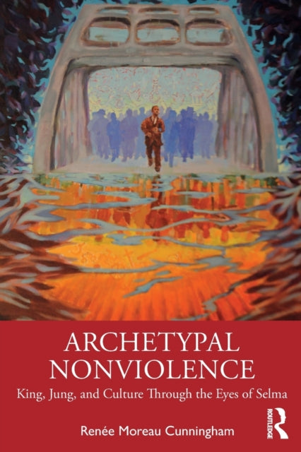 Archetypal Nonviolence: Jung, King, and Culture Through the Eyes of Selma