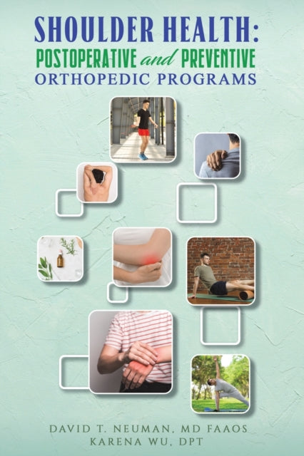 Shoulder Health: Postoperative and Preventive Orthopedic Programs