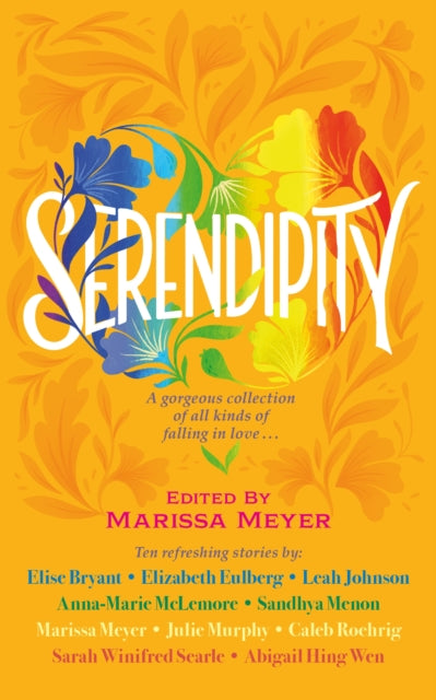 Serendipity: A gorgeous collection of stories of all kinds of falling in love . . .