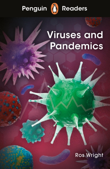 Penguin Readers Level 6: Viruses and Pandemics (ELT Graded Reader)