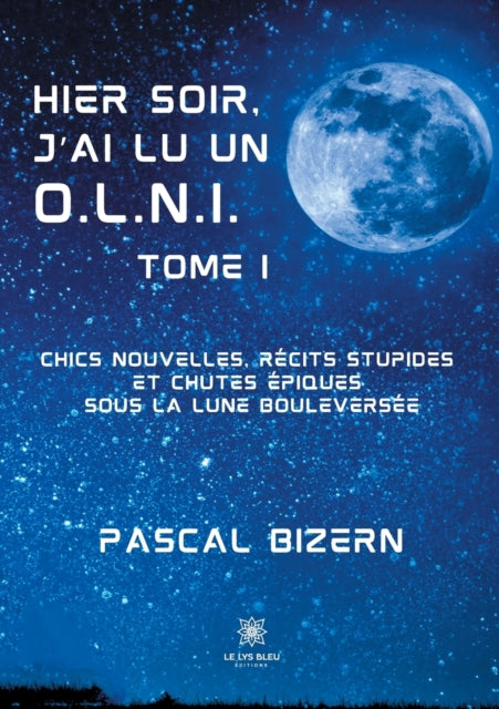 Hier soir, j'ai lu un O.L.N.I.: Tome I