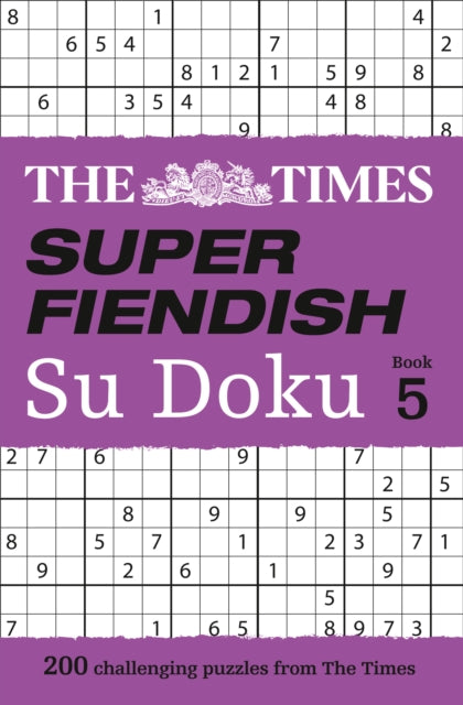 Times Super Fiendish Su Doku Book 5: 200 Challenging Puzzles from the Times