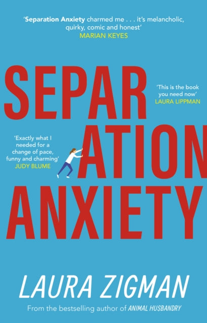 Separation Anxiety: 'Exactly what I needed for a change of pace, funny and charming' - Judy Blume