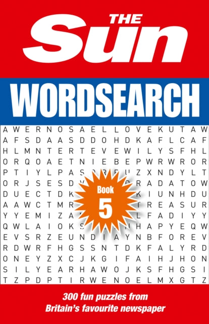 Sun Wordsearch Book 5: 300 Fun Puzzles from Britain's Favourite Newspaper