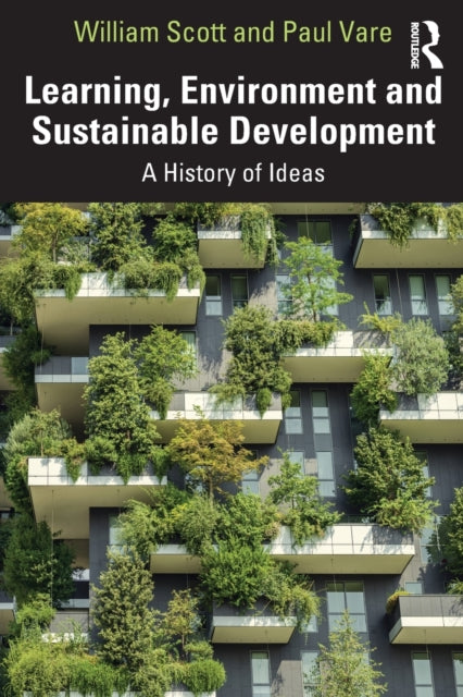 Learning, Environment and Sustainable Development: A History of Ideas