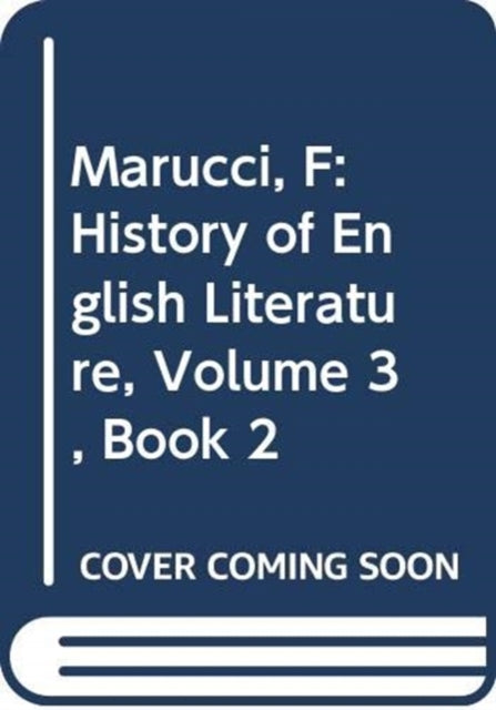 History of English Literature, Volume 3, Book 2: From the Metaphysicals to the Romantics