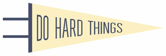 Do Hard Things Pennant