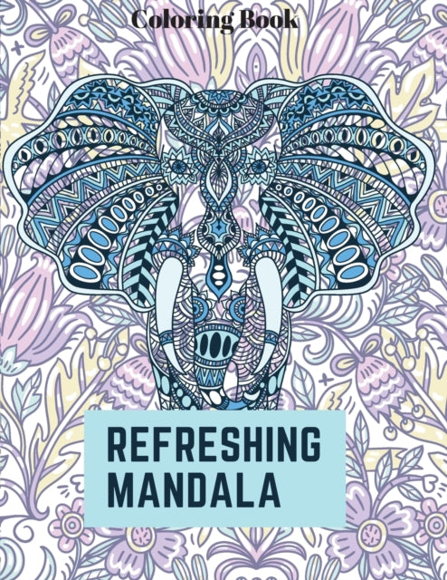 Refreshing Mandala: Coloring Book for Adults