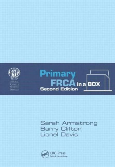 Primary FRCA in a Box, Second Edition