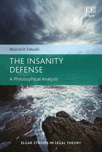 The Insanity Defense - A Philosophical Analysis