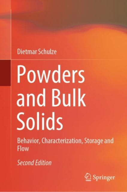 Powders and Bulk Solids: Behavior, Characterization, Storage and Flow