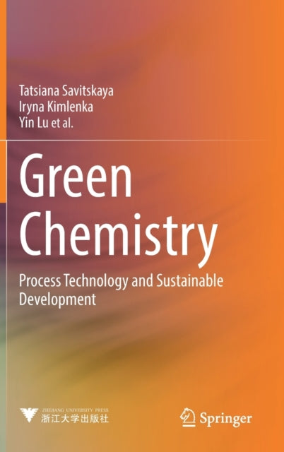 Green Chemistry: Process Technology and Sustainable Development