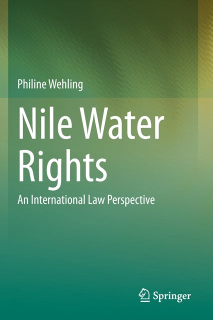 Nile Water Rights: An International Law Perspective