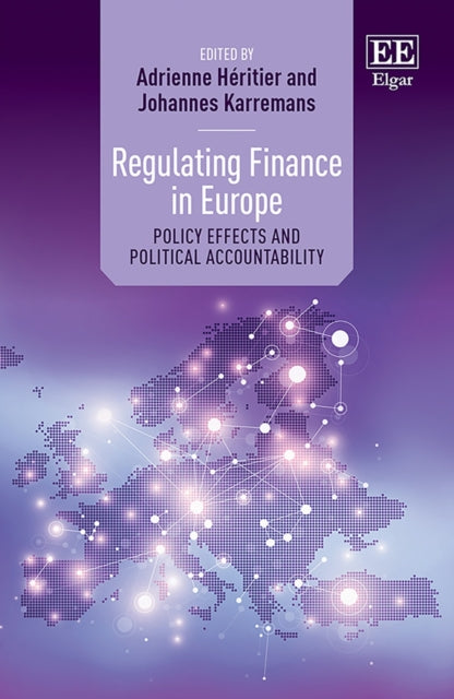 Regulating Finance in Europe - Policy Effects and Political Accountability