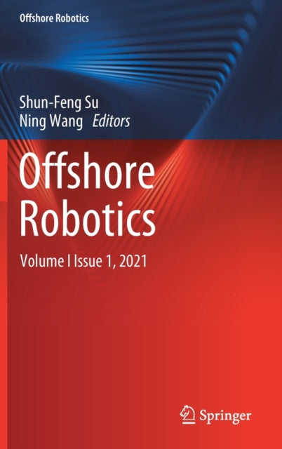Offshore Robotics: Volume I  Issue 1,  2021