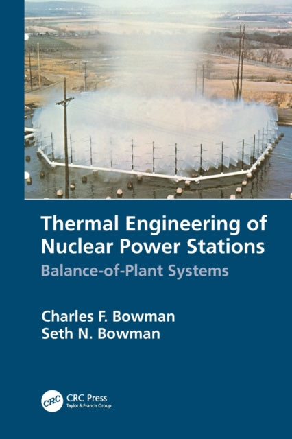 Thermal Engineering of Nuclear Power Stations: Balance-of-Plant Systems