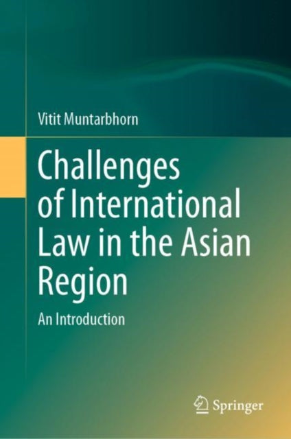Challenges of International Law in the Asian Region: An Introduction