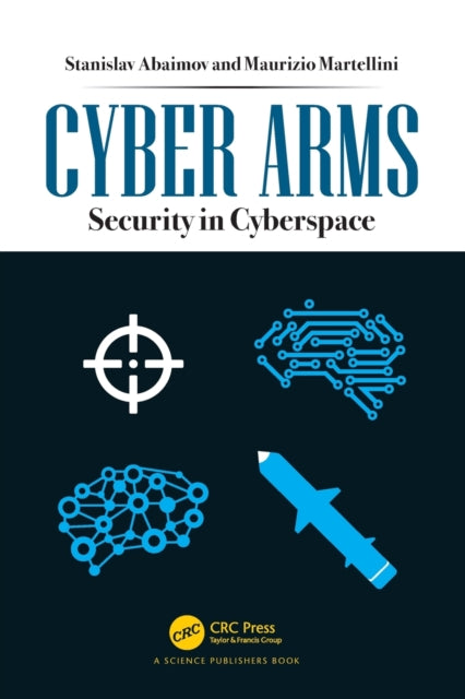 Cyber Arms: Security in Cyberspace