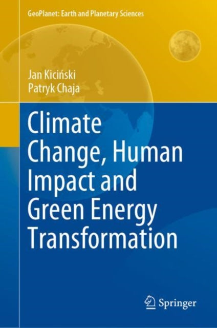 Climate Change, Human Impact and Green Energy Transformation