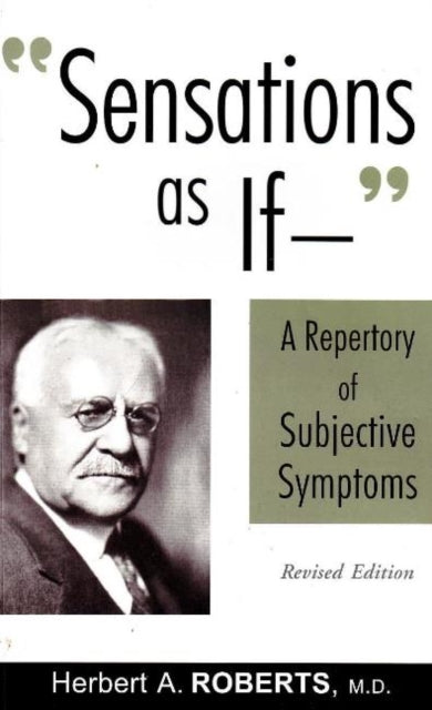 Sensations as If . . .: A Repertory of Subjective Symptoms