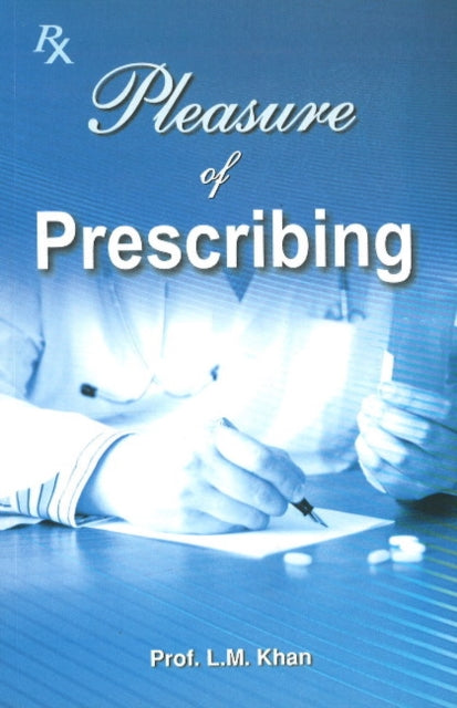 Pleasure of Prescribing