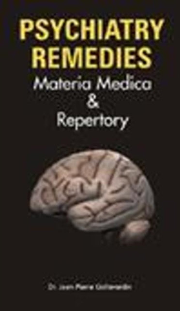 Psychiatry Remedies: Materia Medica & Repertory