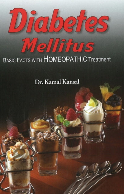 Diabetes Mellitus: Basic Facts with Homeopathic Treatment