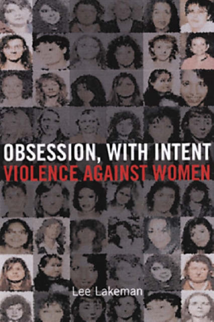 Obsession, With Intent - Violence Against Women