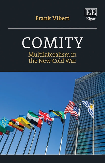 Comity: Multilateralism in the New Cold War