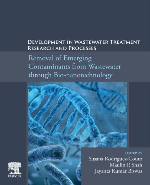 Development in Wastewater Treatment Research and Processes: Removal of Emerging Contaminants from Wastewater through Bio-nanotechnology