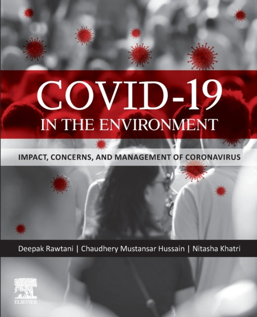 COVID-19 in the Environment: Impact, Concerns, and Management of Coronavirus