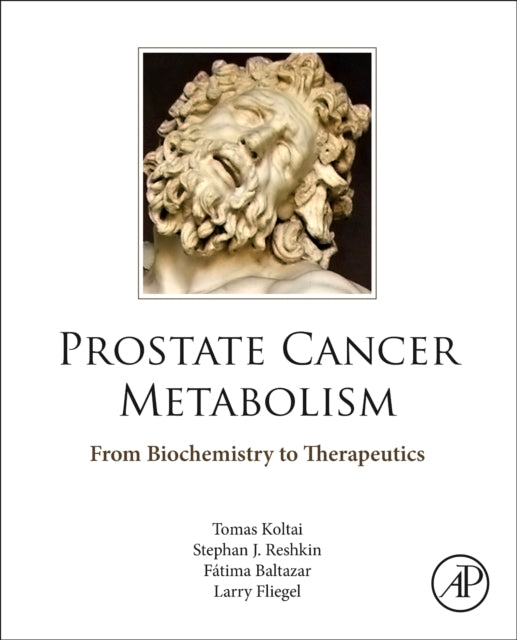 Prostate Cancer Metabolism: From Biochemistry to Therapeutics