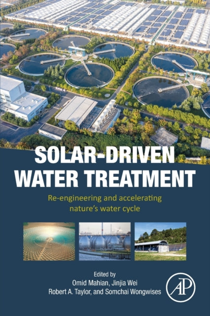 Solar-Driven Water Treatment: Re-engineering and Accelerating Nature's Water Cycle