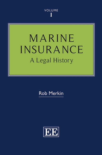 Marine Insurance - A Legal History