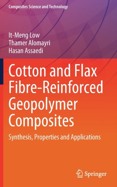 Cotton and Flax Fibre-Reinforced Geopolymer Composites: Synthesis, Properties and Applications