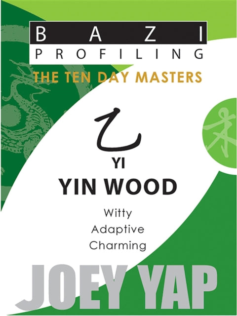 Yi (Yin Wood): Witty, Adaptive, Charming