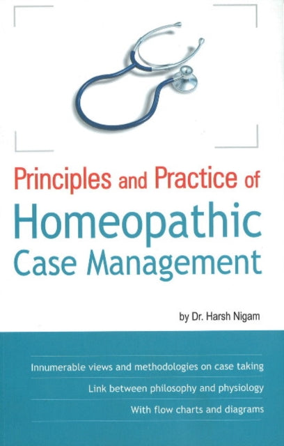 Principles & Practice of Homeopathic Case Management