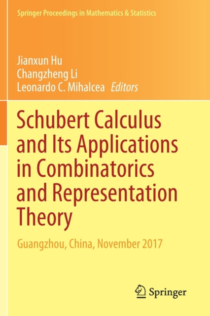 Schubert Calculus and Its Applications in Combinatorics and Representation Theory: Guangzhou, China, November 2017