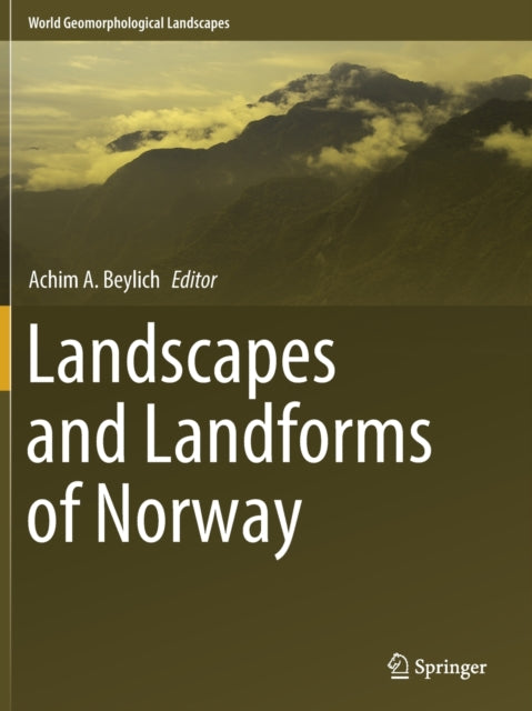 Landscapes and Landforms of Norway