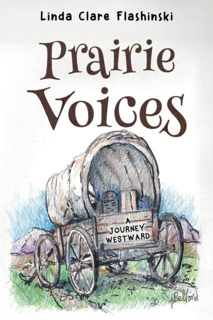 Prairie Voices:: A Journey Westward