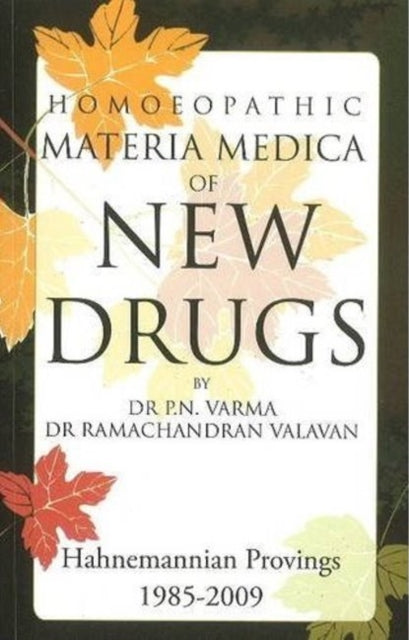 Homoeopathic Materia Medica of New Drugs