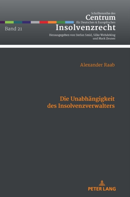 Die Unabhangigkeit des Insolvenzverwalters