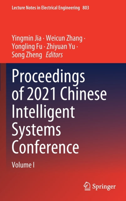 Proceedings of 2021 Chinese Intelligent Systems Conference: Volume I